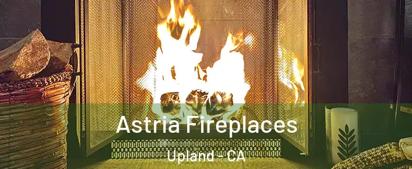  Astria Fireplaces Upland - CA