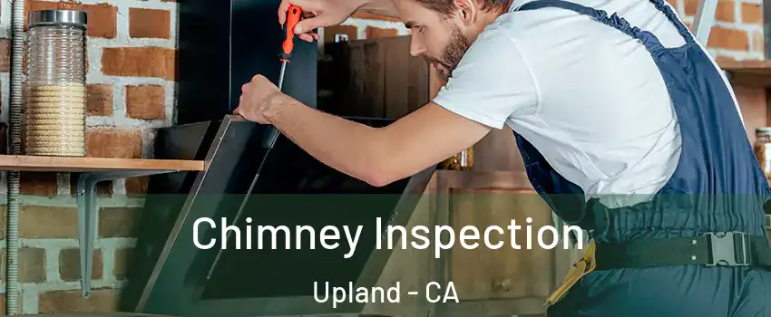  Chimney Inspection Upland - CA