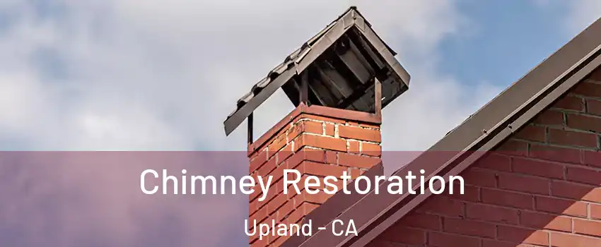  Chimney Restoration Upland - CA