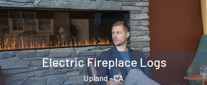  Electric Fireplace Logs Upland - CA