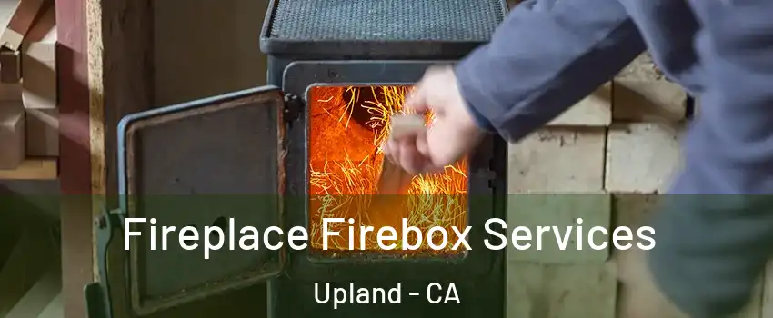  Fireplace Firebox Services Upland - CA