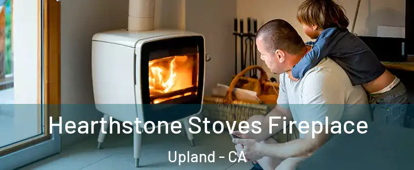  Hearthstone Stoves Fireplace Upland - CA