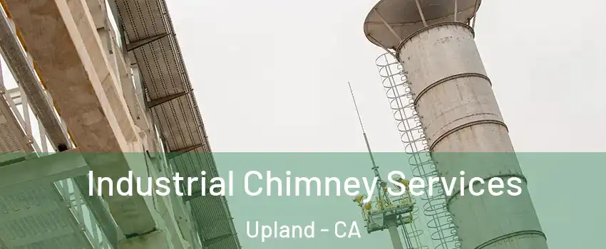  Industrial Chimney Services Upland - CA