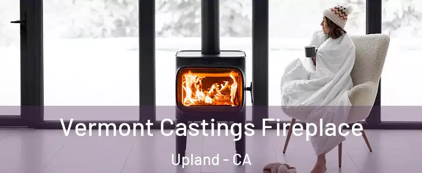  Vermont Castings Fireplace Upland - CA