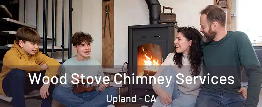  Wood Stove Chimney Services Upland - CA